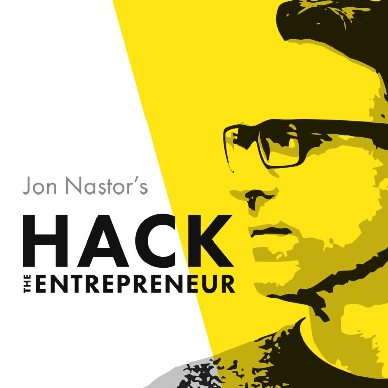 Why You Should Go ‘All In’ On Your Next Project – Jeff Gibbard | Jon Nastor’s Hack the Entrepreneur